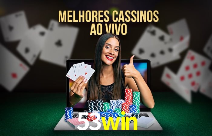 A Experiência Imersiva dos Cassinos Ao Vivo no 53win